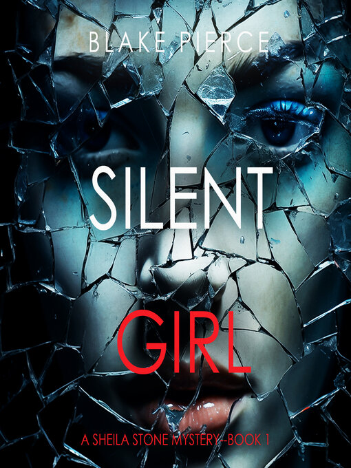 Title details for Silent Girl by Blake Pierce - Available